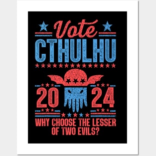 Vote 2024 Cthulhu President Choose The Lesser of Two Evils Posters and Art